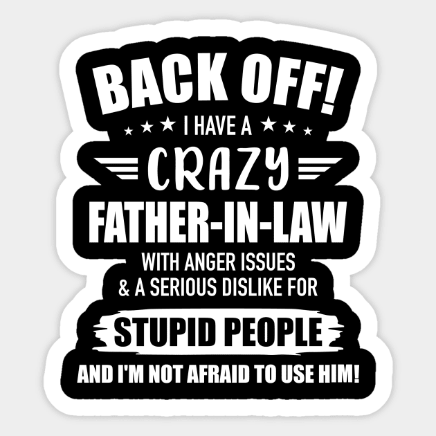 Crazy funny father-in-law from daughter-in-law Sticker by Designzz